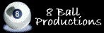 Click for 8 ball productions website